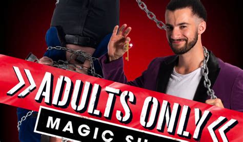 From Sleight of Hand to Mind-Reading: The Art of Adults-Only Magic